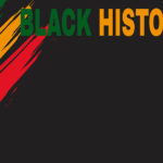 Black History Month Background.African American History. Celebra
